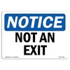 Signmission Safety Sign, OSHA Notice, 18" Height, Rigid Plastic, NOTICE Not An Exit Sign, Landscape OS-NS-P-1824-L-16260